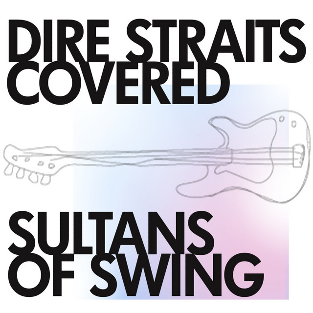 Sultans of Swing