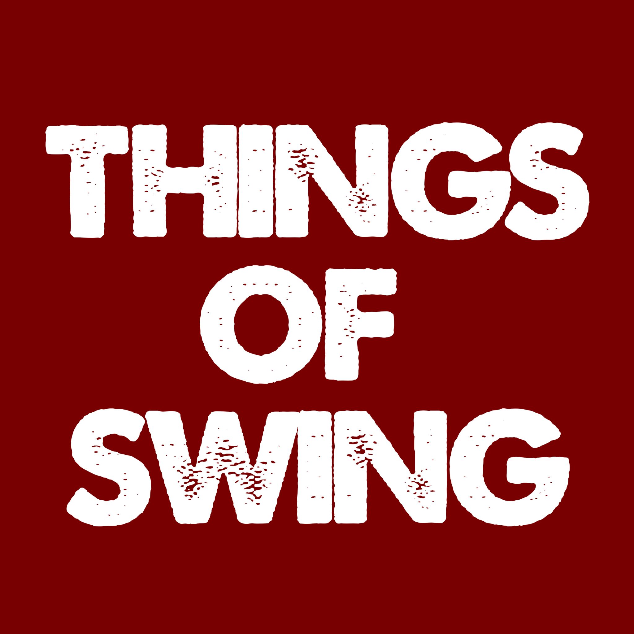 Things of Swing